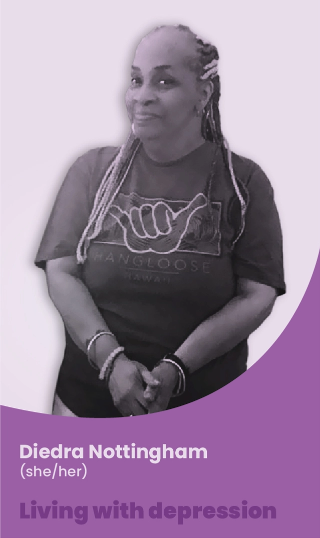 Diedra (she/her), an individual living with depression