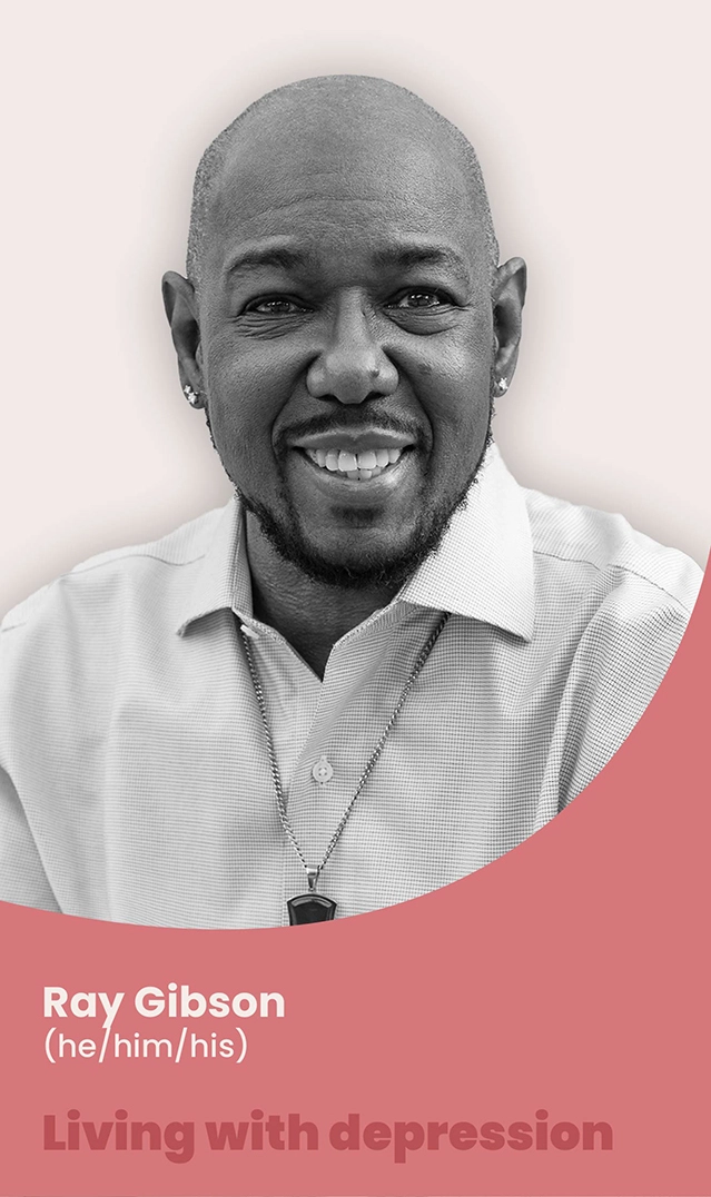 Ray Gibson (he/him/his), an individual living with depression